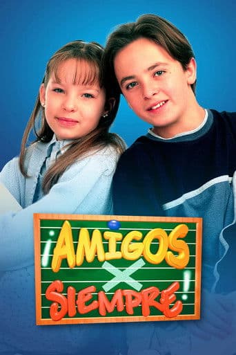 Poster for Amigos X Siempre