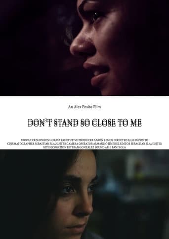 Poster for Don't Stand So Close To Me