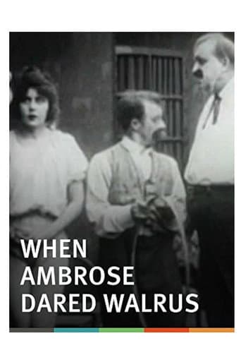 Poster for When Ambrose Dared Walrus