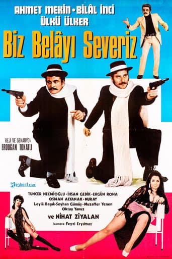 Poster for Biz Belayı Severiz