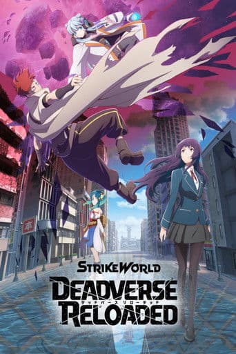 Poster for Strike World: Deadverse Reloaded the Anime