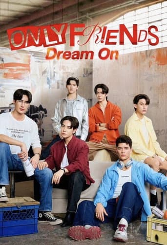 Poster for Only Friends: Dream On