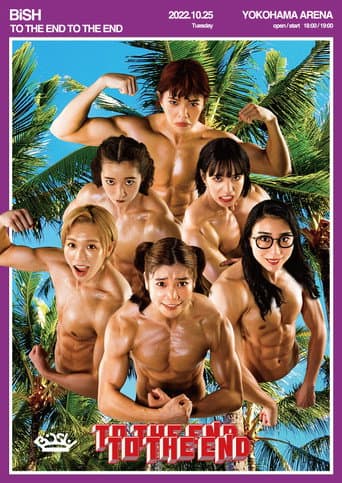 Poster for BiSH - TO THE END TO THE END