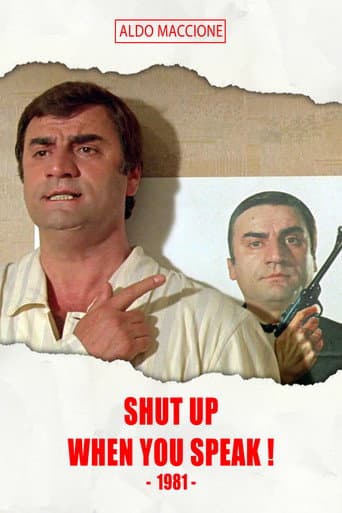 Poster for Shut Up When You Speak!
