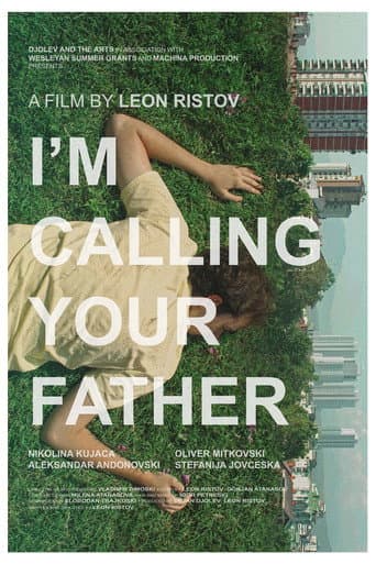 Poster for I'm Calling Your Father