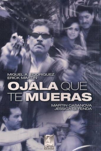 Poster for Ojalá que te mueras