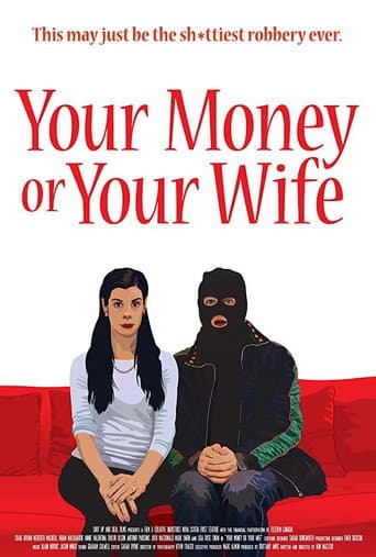 Poster for Your Money or Your Wife