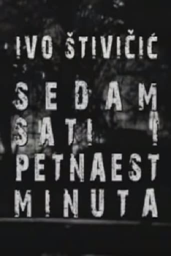 Poster for Seven Hours and Fifteen Minutes