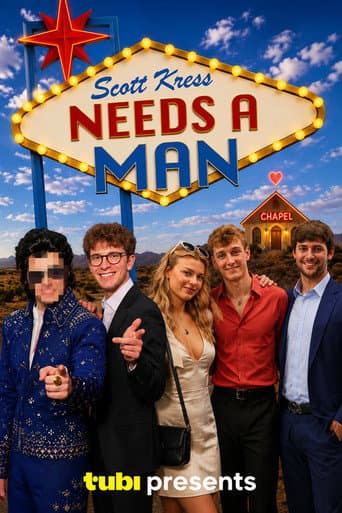 Poster for Scott Kress Needs a Man