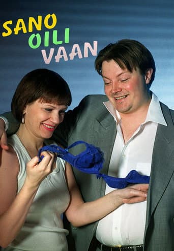 Poster for Sano Oili vaan