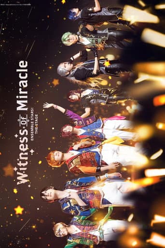 Poster for Ensemble Stars! THE STAGE -Witness of Miracle-