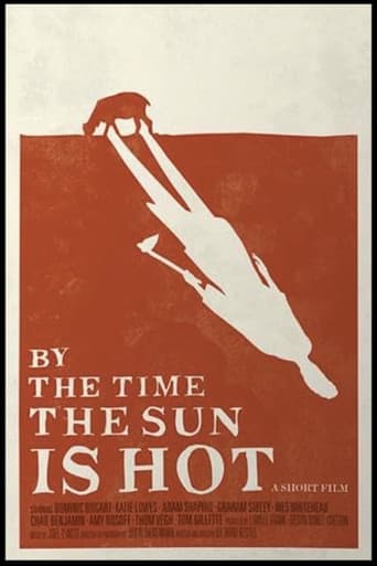 Poster for By the Time the Sun Is Hot