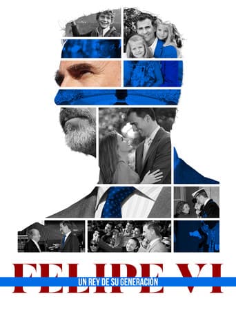 Poster for Felipe VI, un rey de su generación