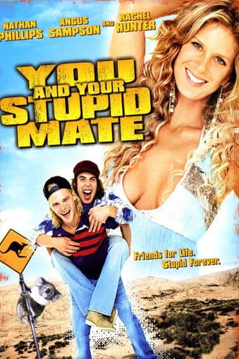 Poster for You and Your Stupid Mate