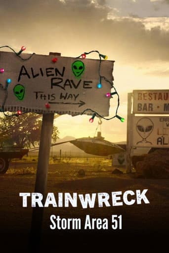 Poster for Trainwreck: Storm Area 51