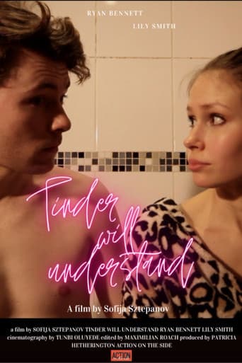 Poster for Tinder Will Understand