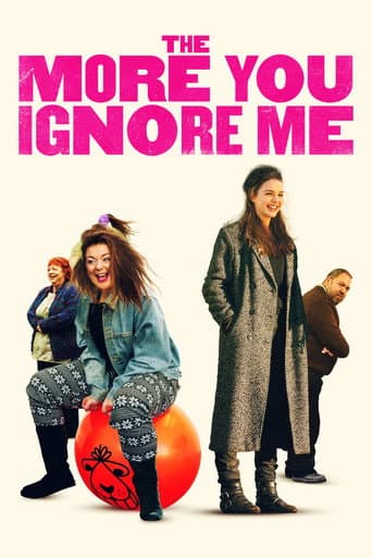 Poster for The More You Ignore Me