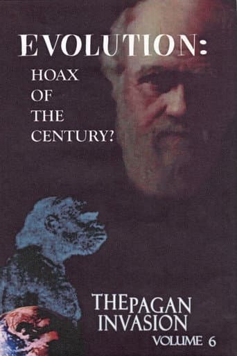Poster for Pagan Invasion, Vol. 6: Evolution: Hoax of the Century?