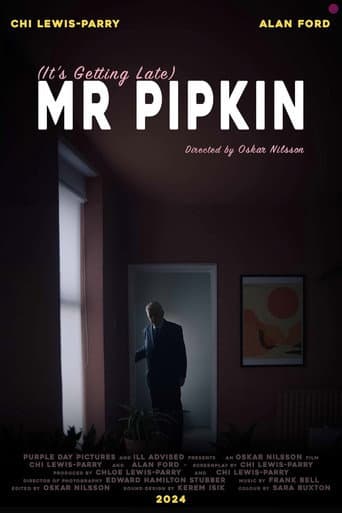 Poster for (It's Getting Late) Mr Pipkin