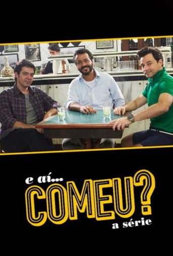 Poster for E Aí... Comeu?