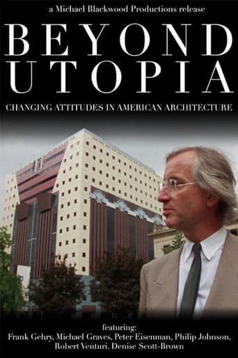 Poster for Beyond Utopia: Changing Attitudes in American Architecture
