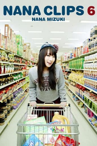 Poster for Nana Mizuki: NANA CLIPS 6