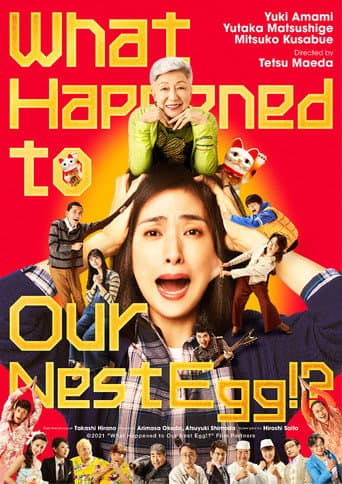 Poster for What Happened to Our Nest Egg!?