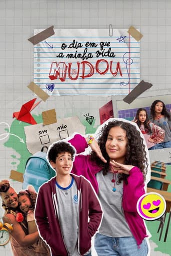 Poster for O Dia em Que a Minha Vida Mudou