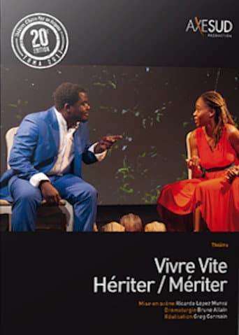 Poster for Vivre vite… Hériter/Mériter