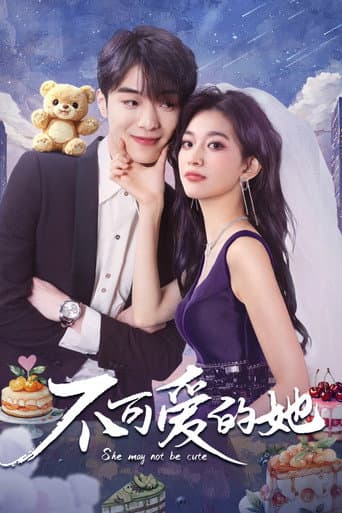 Poster for She May Not Be Cute