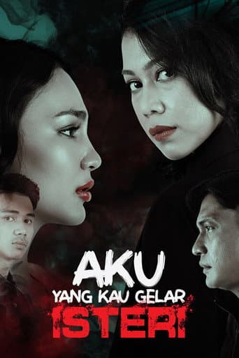 Poster for Aku Yang Kau Gelar Isteri