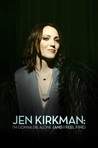 Poster for Jen Kirkman: I'm Gonna Die Alone (And I Feel Fine)