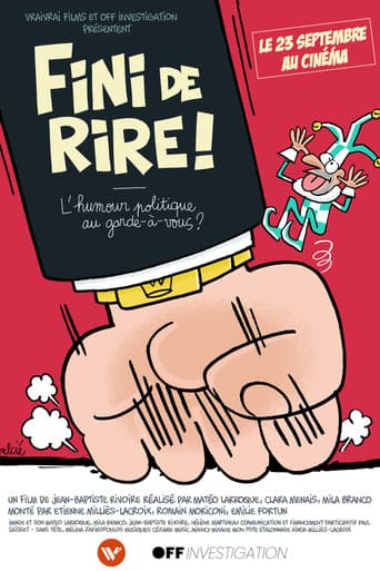 Poster for FINI DE RIRE ! L'humour politique au garde-à-vous ?