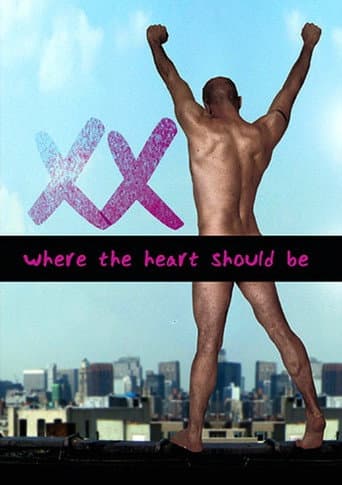 Poster for Xx: Where Your Heart Should Be