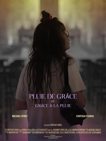 Poster for Pluie de Grâce ou Grâce à la Pluie