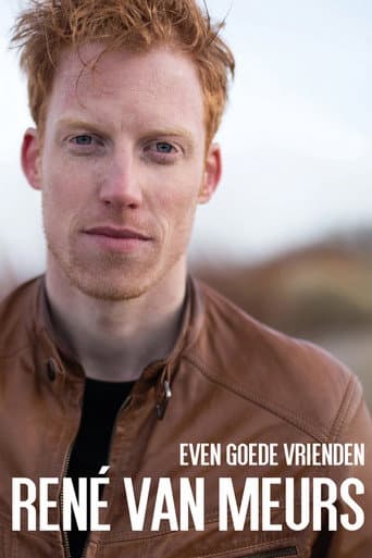 Poster for René van Meurs: Even Goede Vrienden
