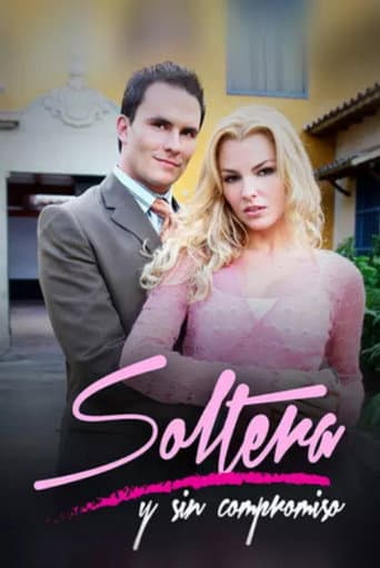 Poster for Soltera y sin compromiso