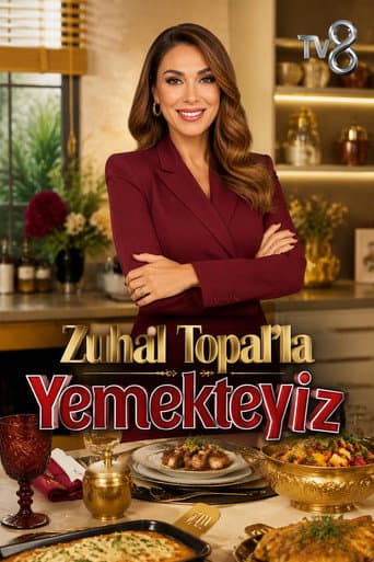 Poster for Zuhal Topal'la Yemekteyiz
