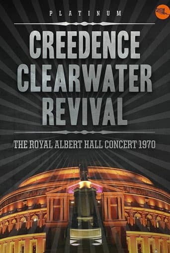Poster for Creedence Clearwater Revival: Live at the Royal Albert Hall