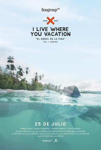 Poster for I Live Where You Vacation, El Árbol de la Vida Vol. I. Samaná