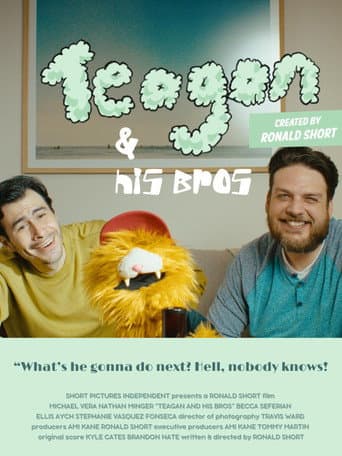Poster for Teagan and His Bros
