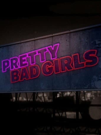 Poster for Pretty Bad Girls