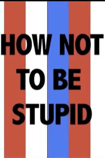 Poster for How Not to Be Stupid (A Guide to Critical Thinking)