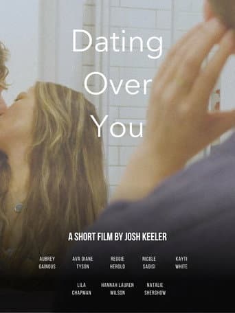 Poster for Dating Over You