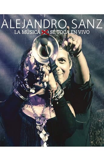 Poster for Alejandro Sanz - La musica no se toca (En vivo)