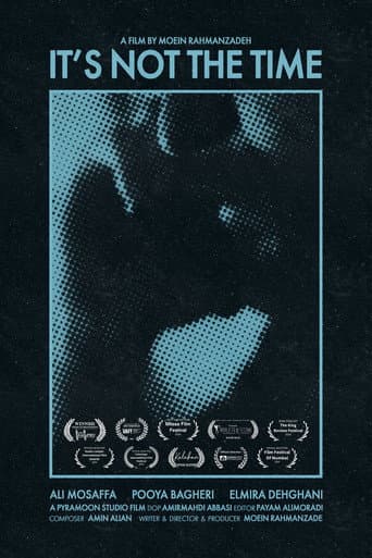 Poster for It's Not the Time