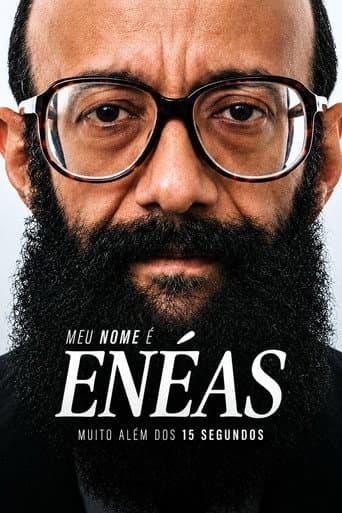 Poster for Meu Nome é Enéas: Muito Além dos 15 Segundos