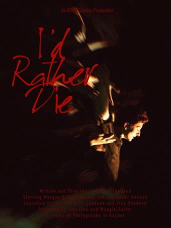 Poster for I'd Rather Die