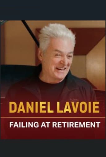 Poster for Daniel Lavoie: Failing at Retirement