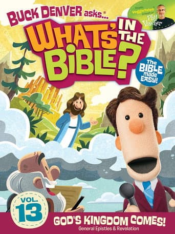 Poster for What's in the Bible? Volume 13: God's Kingdom Comes!